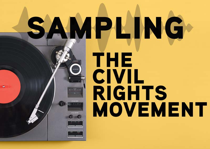 Sampling the Civil Rights Movement